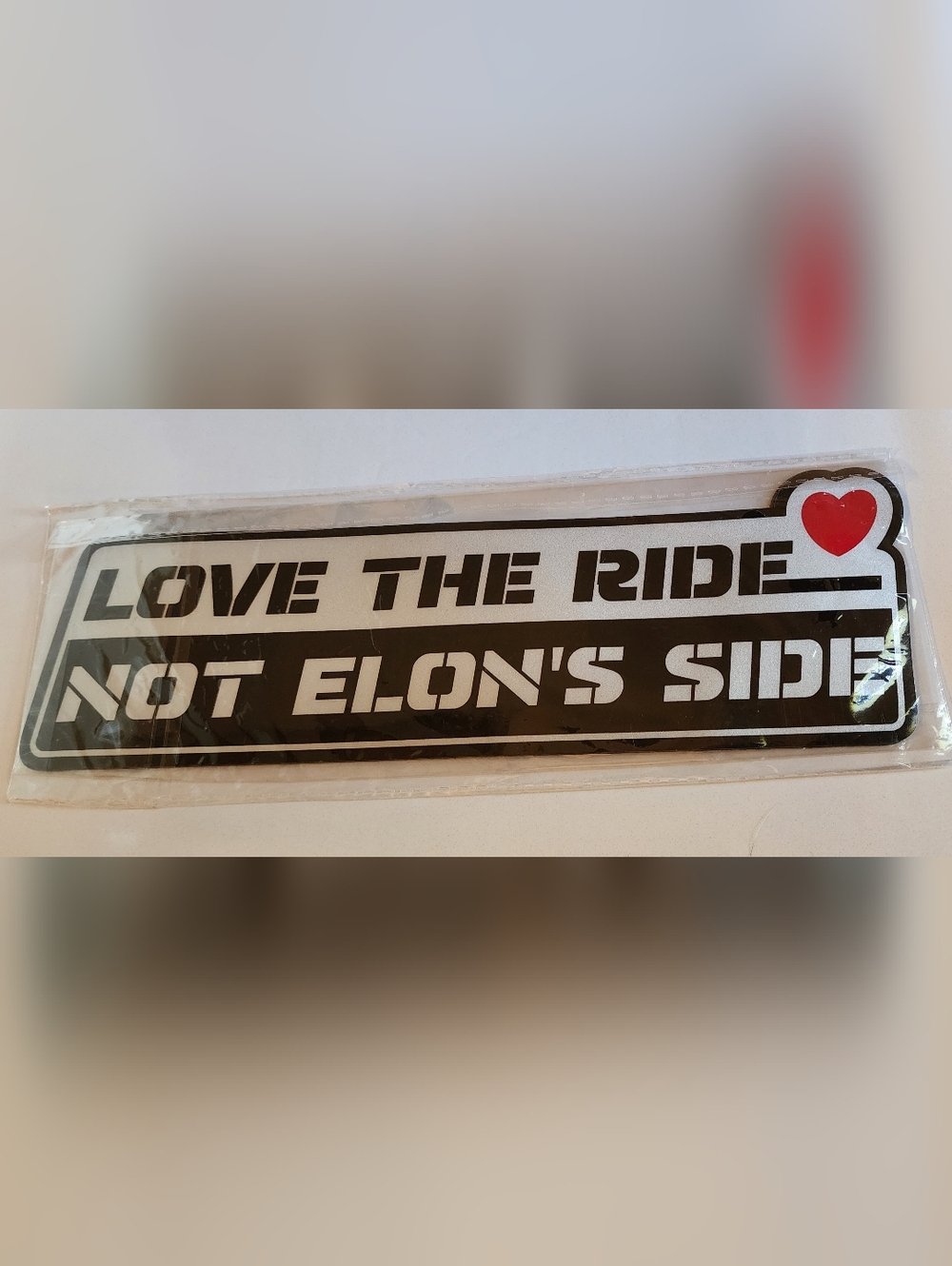 Love The Ride Not Elon's Side Magnet Bumper "Sticker" NEW